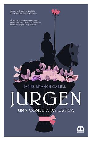 Jurgen: Uma Comédia da Justiça by James Branch Cabell