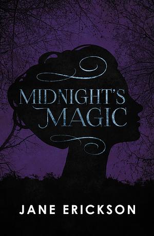 Midnight's Magic: A Twist on Cinderella by Jane Erickson