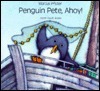 Penguin Pete, Ahoy! by Rosemary Lanning, Marcus Pfister