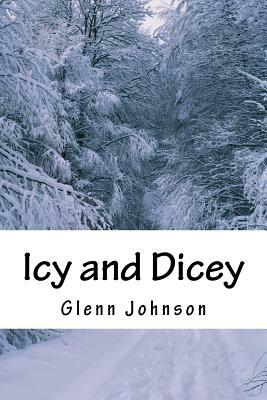 Icy and Dicey by Glenn Johnson