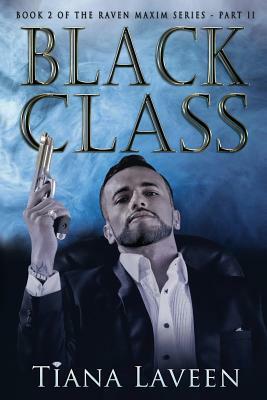 Black Class by Tiana Laveen