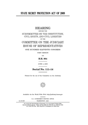 State Secret Protection Act of 2009 by Committee on the Judiciary (house), United States Congress, United States House of Representatives