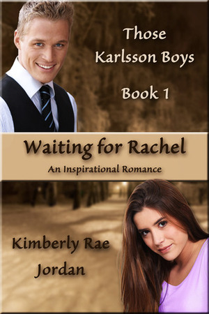 Waiting for Rachel by Kimberly Rae Jordan