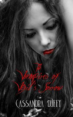 The Vampires of Vigil's Sorrow by Cassandra Duffy