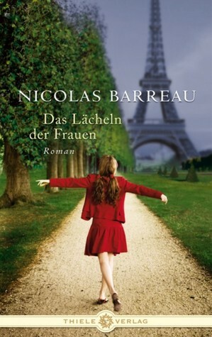 Das Lächeln der Frauen by Nicolas Barreau, Sophie Scherrer