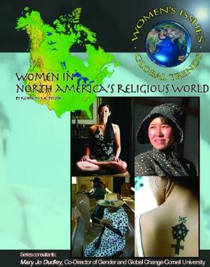 Women in North America's Religious World by Kenneth McIntosh, Mary Jo Dudley