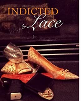 Indicted by Lace