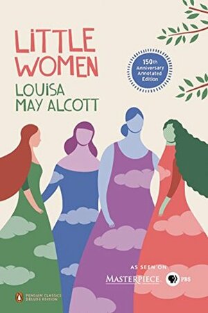 Little Women: 50th-Anniversary Annotated Edition by Louisa May Alcott, Patti Smith, Anne Boyd Rioux