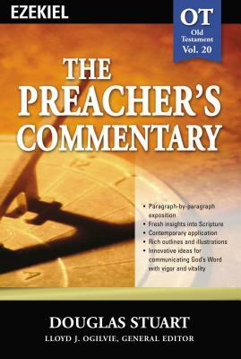 The Preacher's Commentary - Vol. 20: Ezekiel by Douglas Stuart