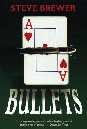 Bullets by Steve Brewer, Thomas E. Brewer
