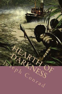 Hearth of darkness by Joseph Conrad