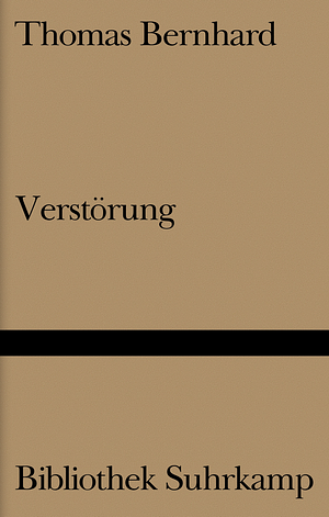 Verstörung by Thomas Bernhard