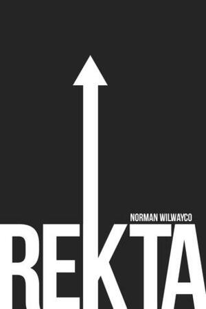 Rekta by Norman Wilwayco