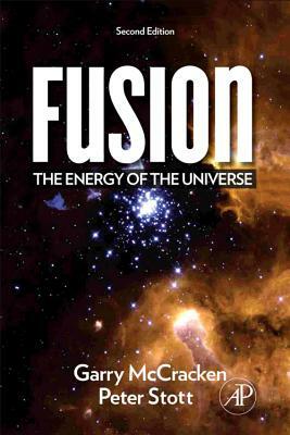 Fusion: The Energy of the Universe by Peter Stott, Garry McCracken