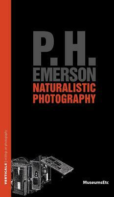 Naturalistic Photography by P. H. Emerson