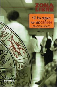 Si tu signo no es cáncer by Graciela Bialet