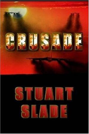 Crusade! by Stuart Slade