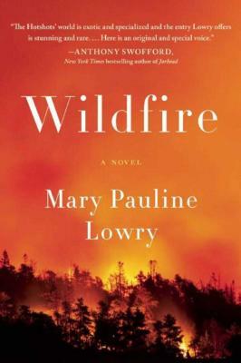 Wildfire by Mary Pauline Lowry