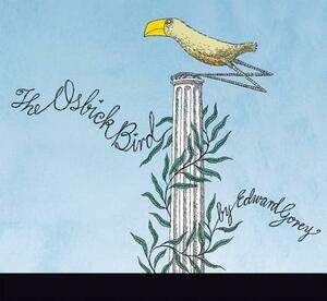 The Osbick Bird by Edward Gorey