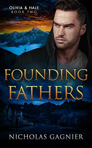 Founding Fathers by Nicholas Gagnier