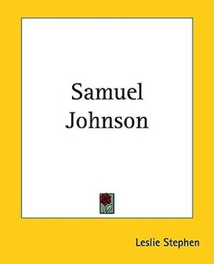 Samuel Johnson by Leslie Stephen