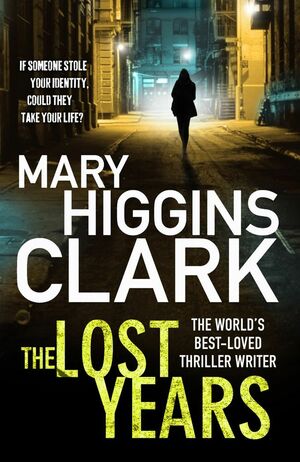 The Lost Years by Mary Higgins Clark