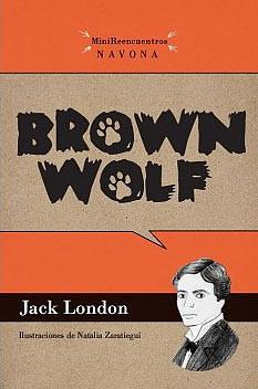 Brown Wolf by Jack London