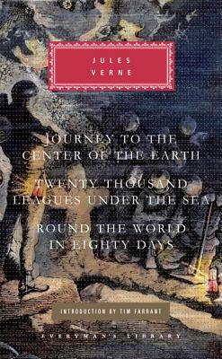 Journey to the Center of the Earth, Twenty Thousand Leagues Under the Sea, Round the World in Eighty Days by Jules Verne