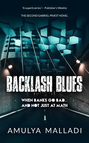 Backlash Blues: A Nordic Noir, Private Detective Mystery by Amulya Malladi, Amulya Malladi