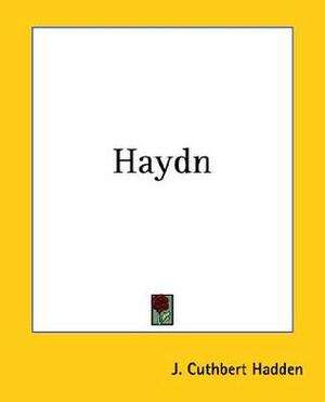 Haydn by J. Cuthbert Hadden