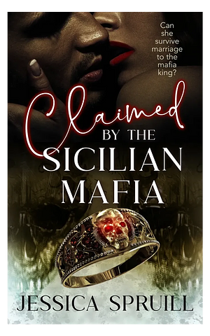 Claimed by the Sicilian Mafia by Jessica Spruill