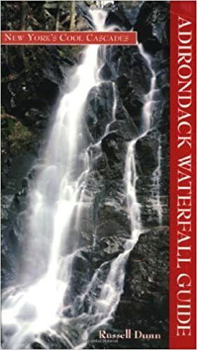 Adirondack Waterfall Guide: New York's Cool Cascades by C. Russell Dunn