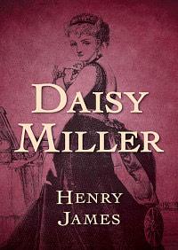 Daisy Miller by Henry James