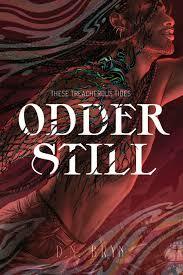 Odder Still by D.N. Bryn