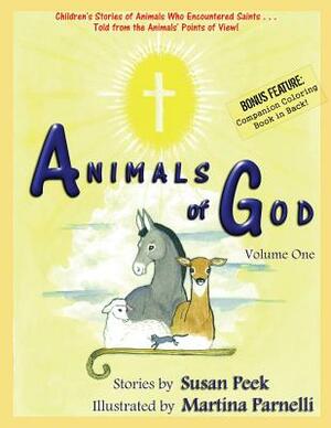Animals of God: Volume One by Susan Peek