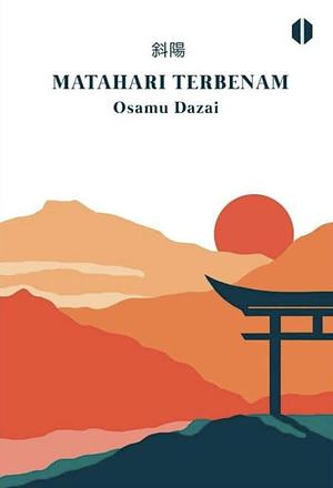 Matahari Terbenam by Osamu Dazai