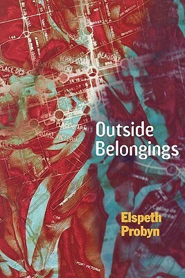 Outside Belongings by Elspeth Probyn