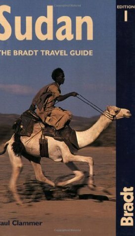 Sudan: The Bradt Travel Guide by Paul Clammer