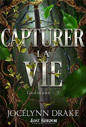 Capturer la vie by Jocelynn Drake