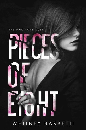 Pieces of Eight by Whitney Barbetti