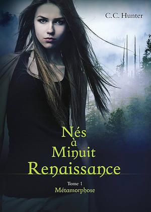 Métamorphose by C.C. Hunter