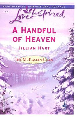 A Handful of Heaven by Jillian Hart