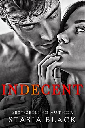 Indecent: a Proposal by Stasia Black