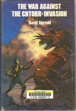 The War Against the Chtorr - Invasion by David Gerrold