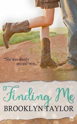 Finding Me by Brooklyn Taylor