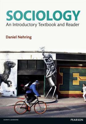 Sociology: An Introductory Textbook and Reader by Ken Plummer, Daniel Nehring