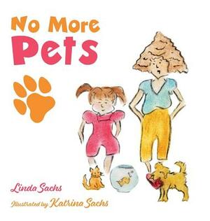 No More Pets by Linda Sachs