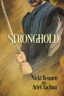 Stronghold by Ariel Tachna, Nicki Bennett