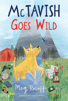 McTavish Goes Wild by Meg Rosoff, Grace Easton