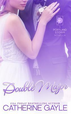 Double Major by Catherine Gayle